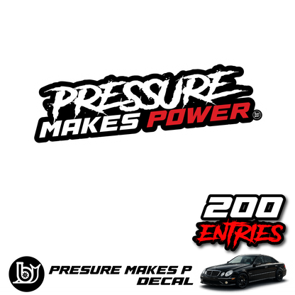 Pressure Makes Power 9” Car Decal | 200 Entries